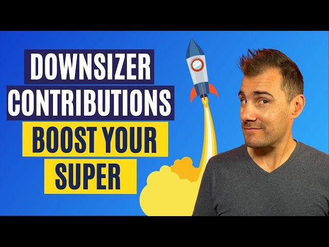 The Home Downsizer Contribution: Boost Your Retirement Savings