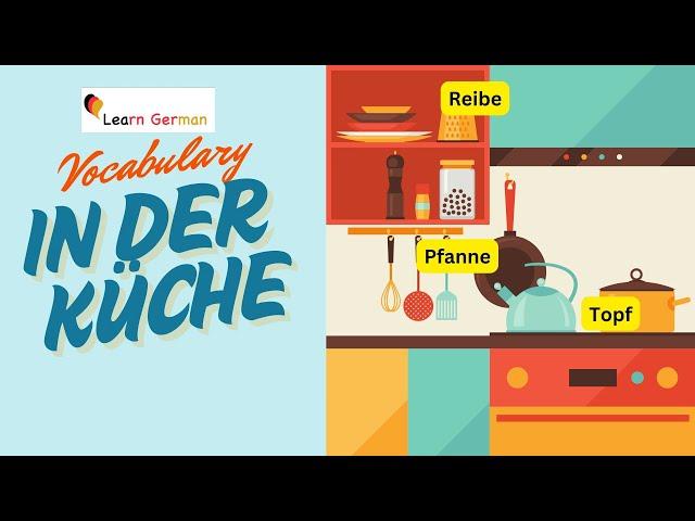 Kitchen items in German | in der Küche | Learn German Vocabulary | Wortschatz | Learn German | A1-A2