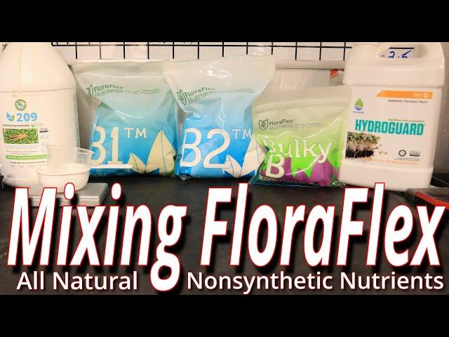 Mixing Floraflex: An All-Natural Non-Synthetic Plant Nutrient