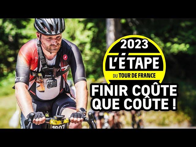 A BOUT DE FORCES ! - L'Etape du Tour 2023