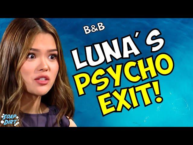 Bold and the Beautiful Comings & Goings: Luna Leaves Dead, Alive or in Handcuffs? | Soap Dirt