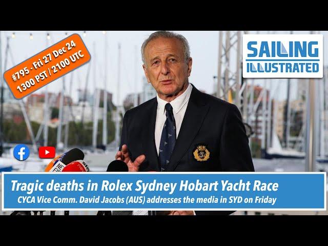 SI #795 — Latest on the tragedy-stricken Rolex Sydney Hobart Yacht Race