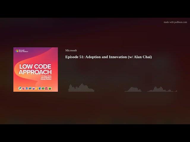 Episode 51: Adoption and Innovation (w/ Alan Chai)