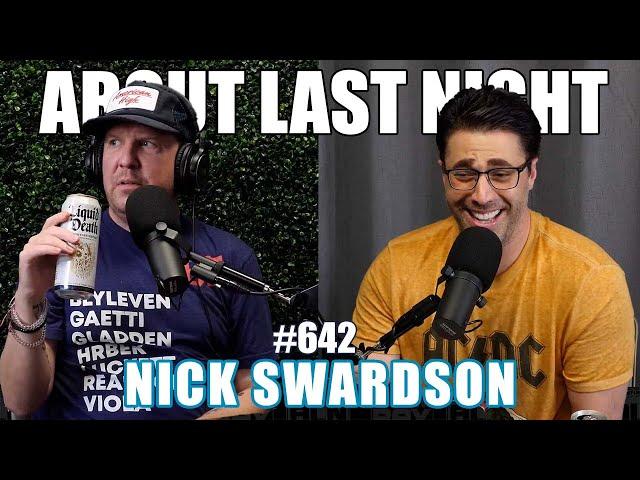 Nick Swardson | About Last Night Podcast with Adam Ray | 642