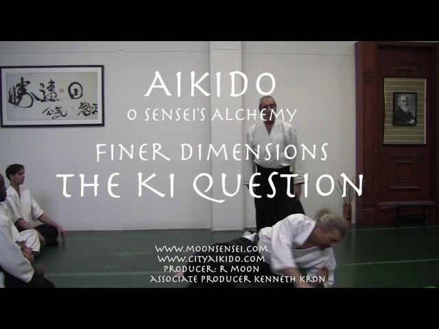 Aikido: the Ki question - how does aikido work?