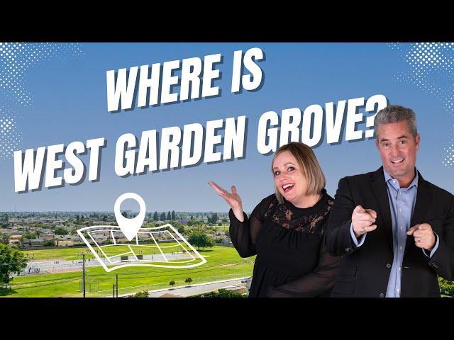 WHERE IS WEST GARDEN GROVE, CA?! GMT Real Estate - Team Tackney