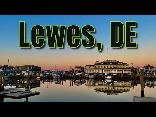 Lewes, DE Driving Tour | Living in Coastal Delaware