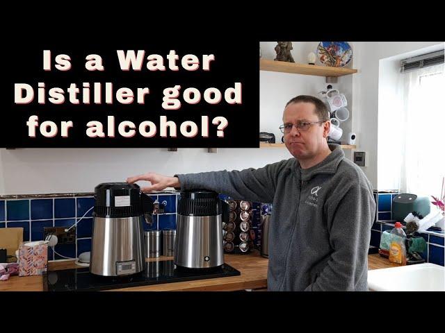 Is a Water Distiller any good for alcohol, or do I need the Air Still?