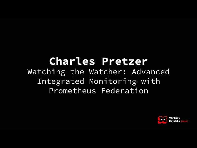 Advanced Integrated Monitoring with Prometheus Federation - Charles Pretzer, Buoyant