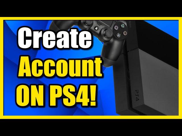 How to Create a NEW Account ON PS4 & Sign into PSN (PS4 Tutorial)