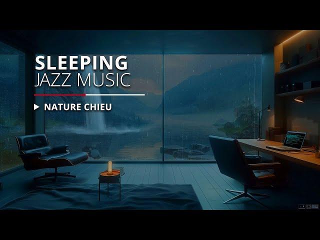 Sleeping Jazz Music - Background Chill Out Music - Music For Relax, Study, Work, Sleep