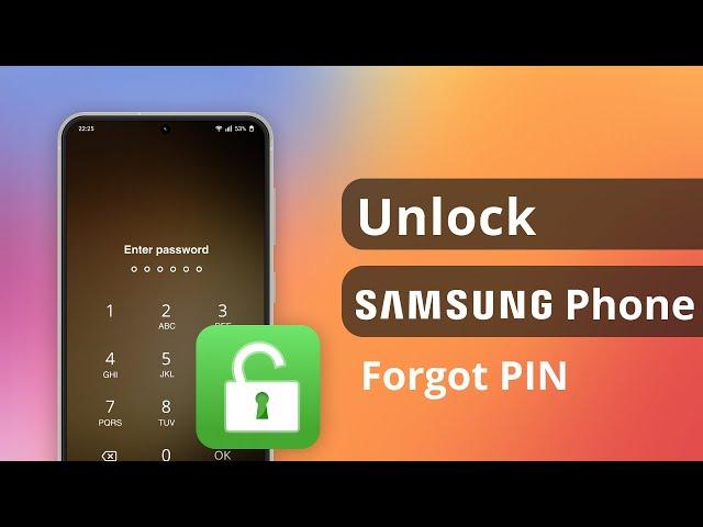 How to Unlock Samsung Phone Forgot PIN 2024