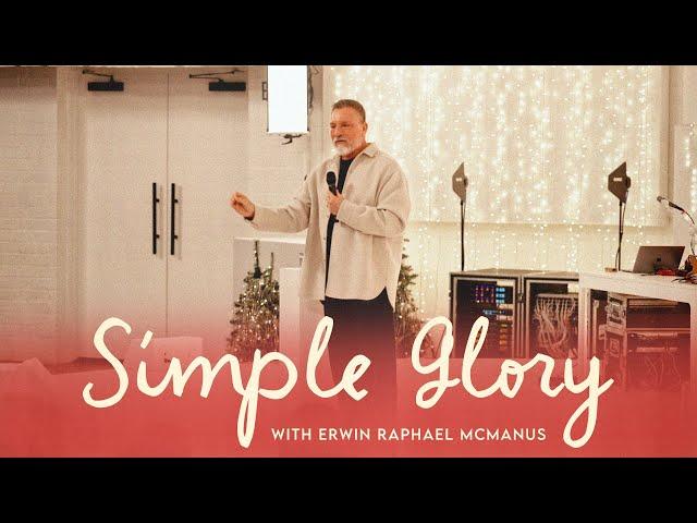 Simple Glory | Erwin Raphael McManus - Mosaic