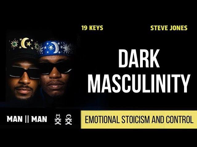 EVERY MAN NEEDS DARK MASCULINITY, EMOTIONAL STOICISM AND CONTROL #m2m #19keys