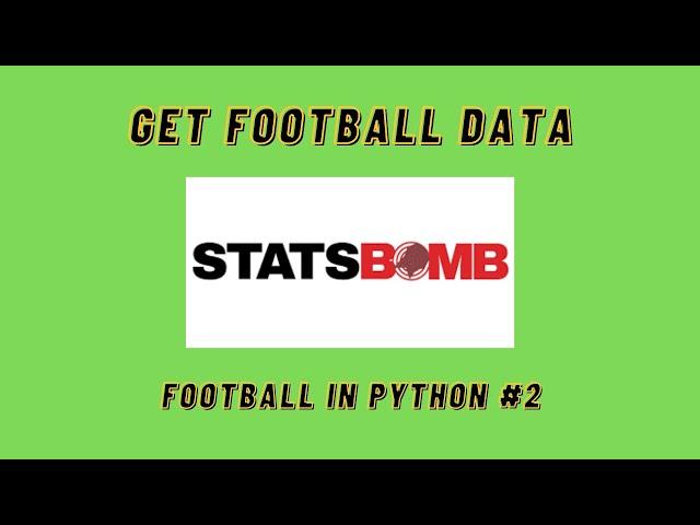 Get Football Data with StatsBomb API | Football in Python #2