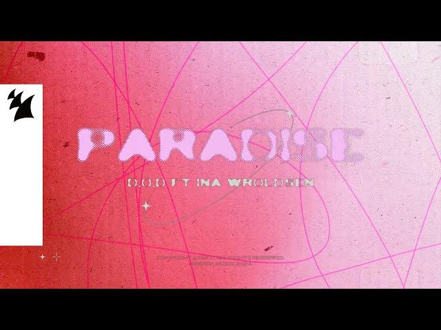 D.O.D feat. Ina Wroldsen - Paradise (Official Lyric Video)