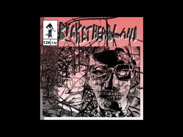 Buckethead - Pike 126 - Glow Worm