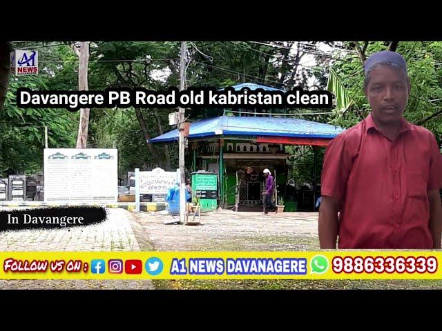 Davangere PB Road Oid kabristan clean  Zameer Ahmed 2024 free service