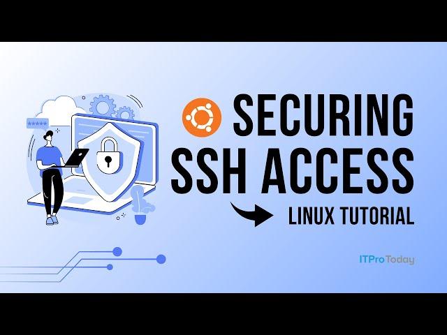 Securing SSH Access on Your Ubuntu Server // Step-by-Step Tutorial