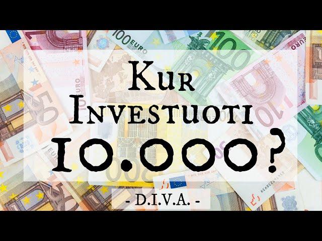 Kur investuoti 10000? | Kaip investuoti? | Ištrauka iš VIP susitikimo | Dividendai | Investavimas