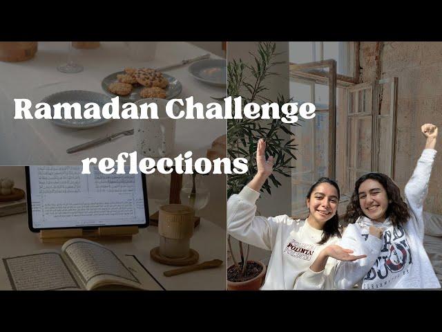 Ramadan Challenge Reflection