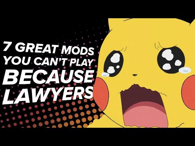 7 Awesome Mods You Can't Play Anymore Because Lawyers