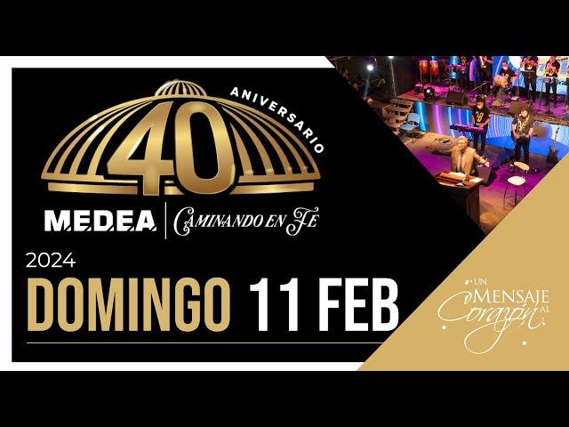 GRAN CIERRE  40° Aniversario - 11FEB2024  - EN VIVO #40aniversariomedea #medea #medeatv #viral