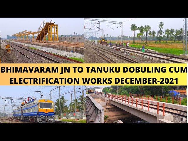 || Bhimavaram Jn  to Tanuku Dobuling Cum Electrification Works || Indian Railways||Manoj rail info||