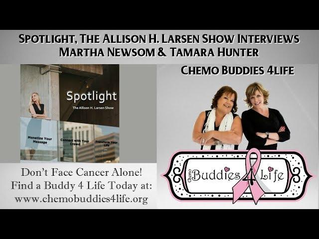 Spotlight, The Allison H. Larsen Show Interviews Chemo Buddies 4life