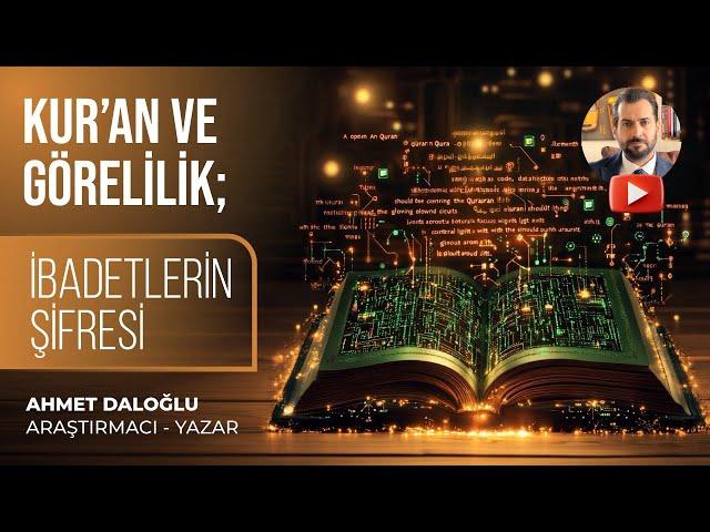 KUR’AN GÖRELİLİK VE İBADETLER