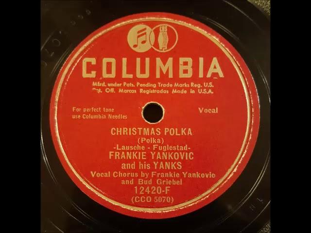 Frankie Yankovic and his Yanks- Christmas Polka, 1950