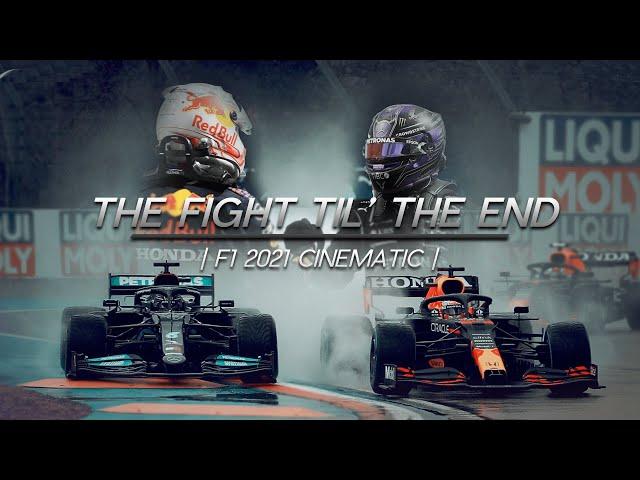 The Fight Til' The End | F1 2021 Cinematic |