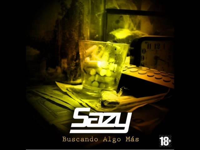 Sazy - Intro [Buscando Algo Más]