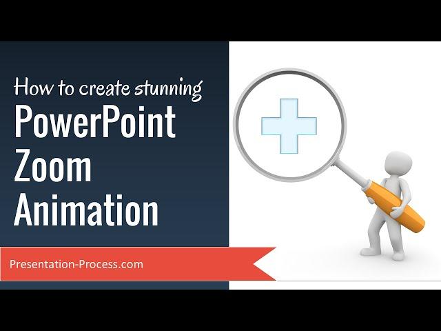 How to Create Stunning PowerPoint Zoom Animation