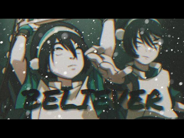 [AVATAR] Toph Beifong - Believer