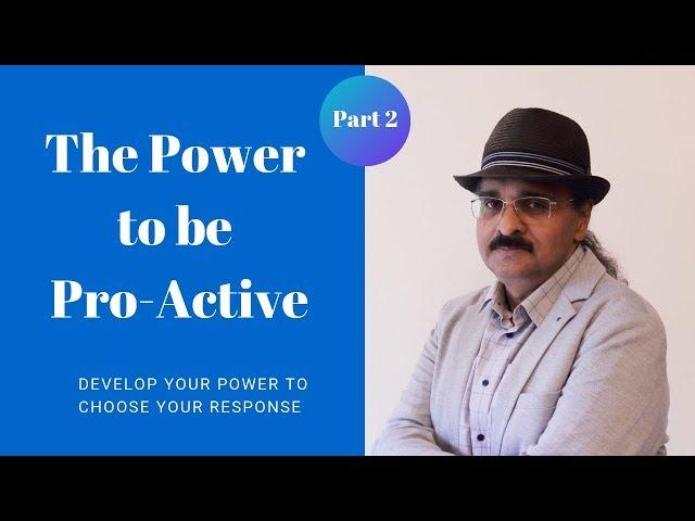 How to be Proactive rather than Reactive | The 7 Habits of Highly Effective People 