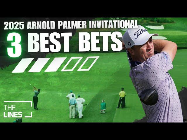 3 Best Golf Bets for the 2025 Arnold Palmer Invitational | PGA Picks & Predictions | The Par 3