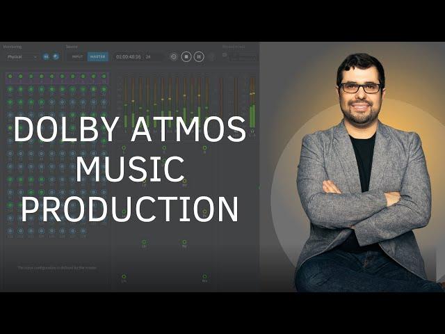 Ep. 4: Mastering Dolby Atmos Music Production - Expert Workflow & Techniques For Dolby Atmos