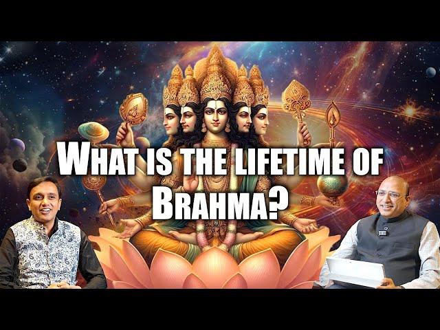 What is the lifetime of Brahma? Dr. Vineet Aggarwal | @Mahagathe