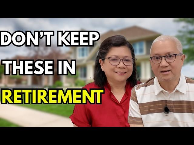 5 Things You Need To SELL Before Retirement