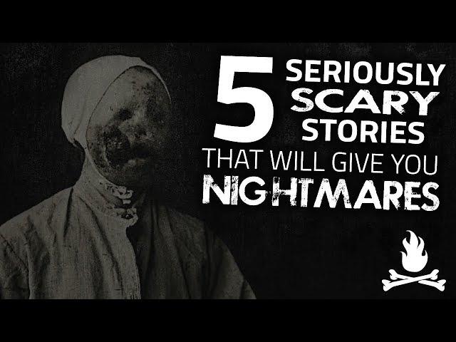 5 Seriously Scary Stories That Will Give You Nightmares ― Creepypasta Horror Story Compilation