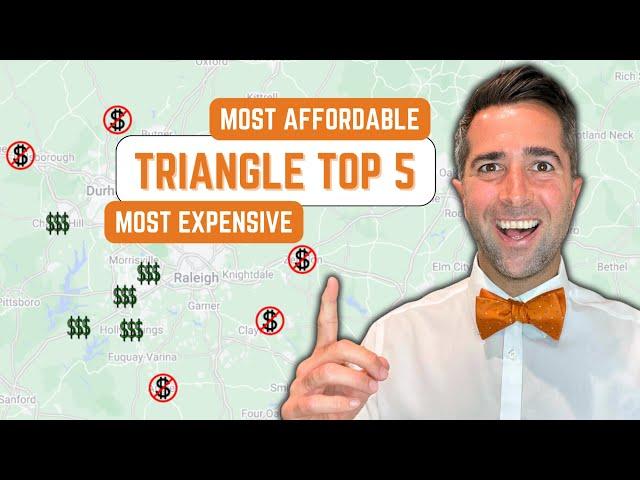 MOST AFFORDABLE and MOST EXPENSIVE Cities in the Triangle (Raleigh-Durham, NC)