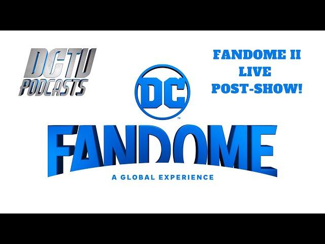 DC TV Podcasts: FanDome II LIVE Post-Show!