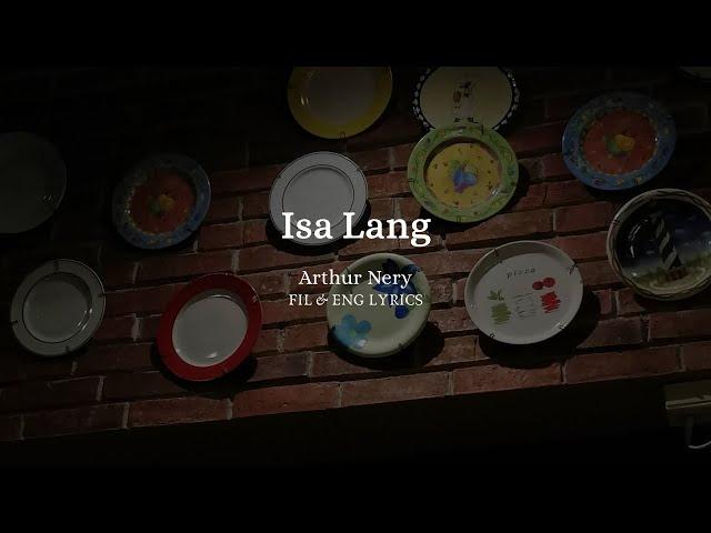 Isa Lang (Just one) - Arthur Nery ( FIL / ENG ) Lyrics