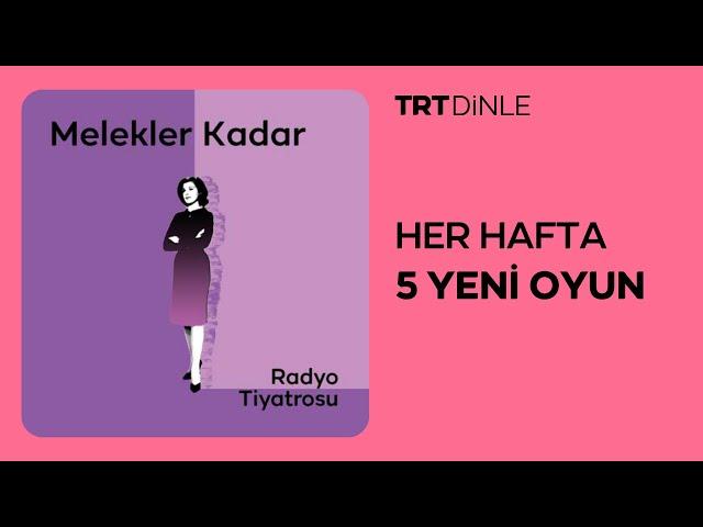 Radyo Tiyatrosu: Melekler Kadar | Aile