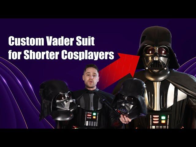 Custom VADER SUIT for SHORTER COSPLAYERS