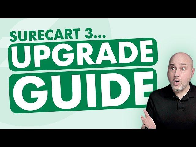 The Wait Is Finally Over, SureCart 3 Is Here! Follow This Upgrade Guide.