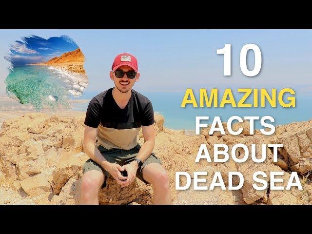 10 Amazing Facts About The Dead Sea