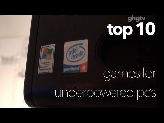 Top 10: Games for Crappy PC's