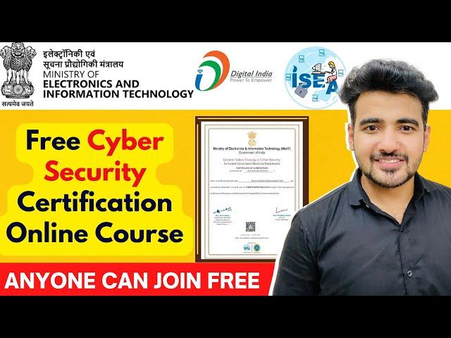 Government of India Offering FREE Cyber Security Certification Course | Students & Working Join Free